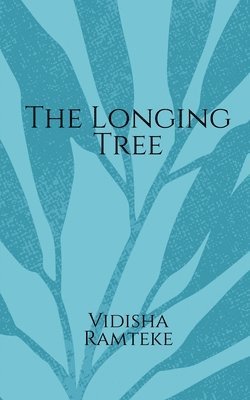 The Longing Tree 1