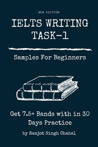 bokomslag IELTS Writing Task-1 Samples for Beginners