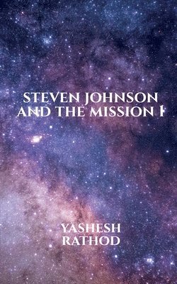 Steven Johnson and the Mission 1 1