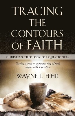 Tracing the Contours of Faith 1