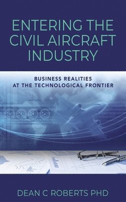 bokomslag Entering the Civil Aircraft Industry
