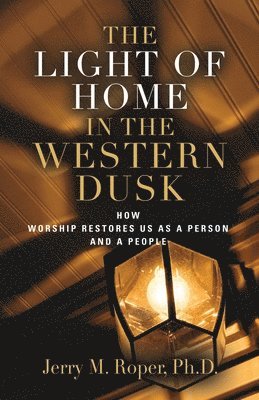 The Light Of Home In The Western Dusk 1