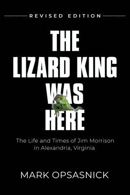 bokomslag Lizard King Was Here
