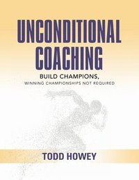 bokomslag Unconditional Coaching