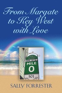 bokomslag From Margate to Key West with Love