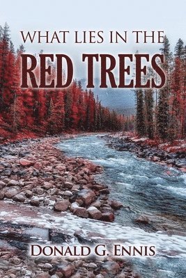 What Lies in the Red Trees 1