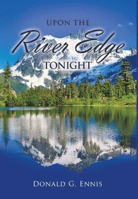 Upon the River Edge Tonight 1