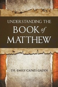 bokomslag Understanding The Book of Matthew