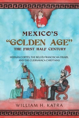 Mexico's Golden Age 1