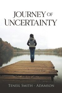 bokomslag Journey Of Uncertainty