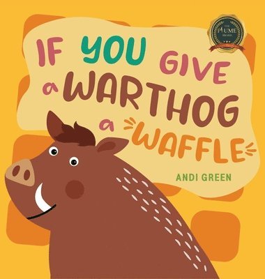 If You Give a Warthog a Waffle 1