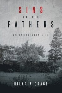 bokomslag Grace, H: SINS OF HIS FATHERS