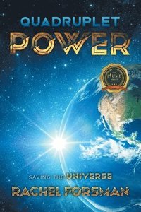 bokomslag Quadruplet Power: Saving The Universe