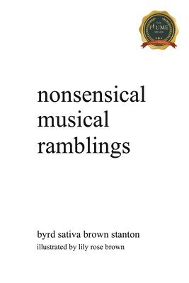 Byrd Sativa Brown Stanton - Nonsensical Musical Ramblings, Häftad