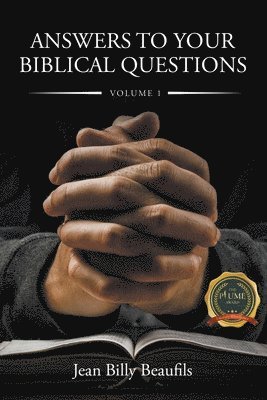 Answers to Your Biblical Questions 1