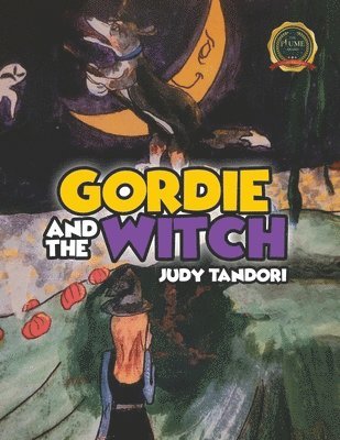 Judy Tandori - Gordie and the Witch, Häftad