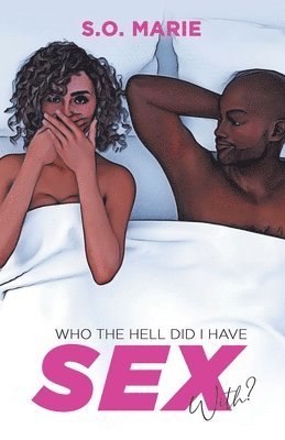 Who The Hell Did I Have Sex With? 1
