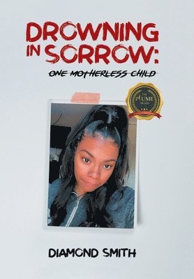 Diamond Smith - Drowning in Sorrow, Inbunden
