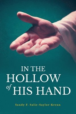 bokomslag In the Hollow of His Hand