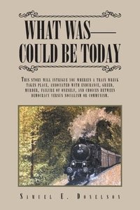 bokomslag What Was - Could Be Today