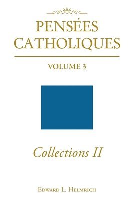 Pensees Catholiques Collections II 1