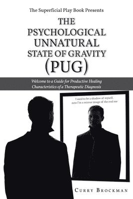 bokomslag Superficial Play Book Presents The Psychological Unnatural State Of Gravity (PUG)