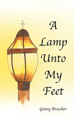 A Lamp Unto My Feet 1