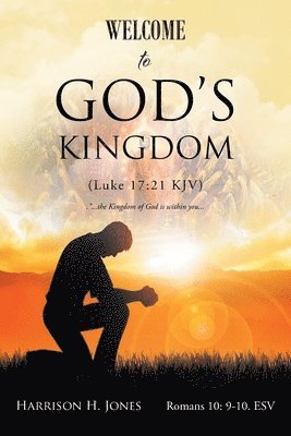 Harrison H Jones, Harrison H. Jones, H. Jones,Harrison - Welcome to God's Kingdom (Luke 17, Häftad