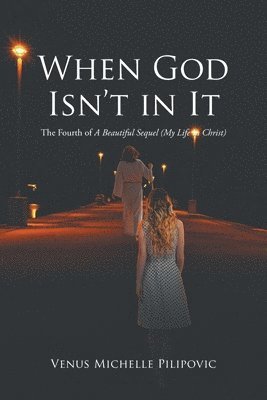 When God Isn't in It 1