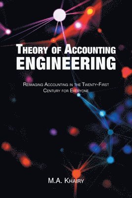 M a Khairy, M. a. Khairy, M.A. Khairy, M. A. Khairy - Theory of Accounting Engineering, Häftad