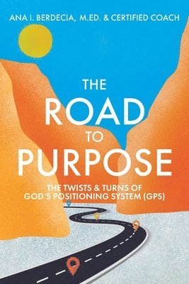 bokomslag The Road to Purpose