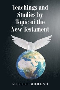 bokomslag Teachings and Studies by Topic of the New Testament