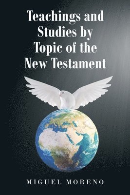 Teachings and Studies by Topic of the New Testament 1