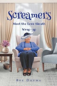 bokomslag Screamers: Meet the Love Sleuth: Wrap-up