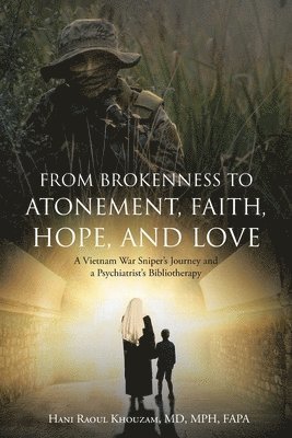 From Brokenness to Atonement, Faith, Hope, and Love 1