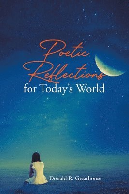 Poetic Reflections for Today's World 1