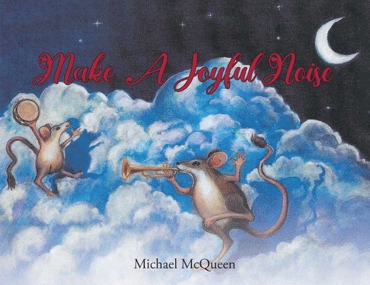 Michael McQueen, McQueen,Michael, - Make a Joyful Noise, Häftad