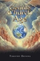 Gentile Church Age 1