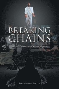 bokomslag Breaking the Chains