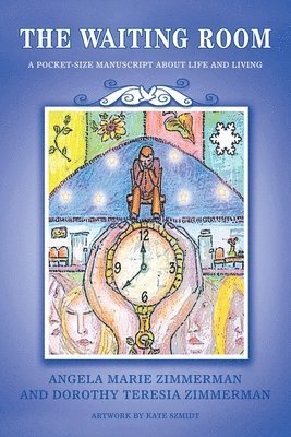 Angela Marie Zimmerman, Dorothy Teresia Zimmerman - Waiting Room, Häftad