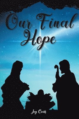 Our Final Hope 1