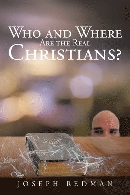 Who and Where are the Real Christians? 1