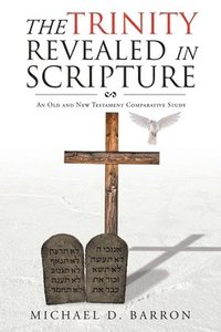 bokomslag Trinity Revealed in Scripture