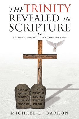 bokomslag Trinity Revealed in Scripture