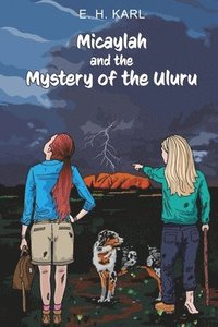 bokomslag Micaylah and the Mystery of the Uluru