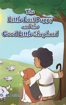 The Little Lost Puppy and the Good Little Shepherd 1