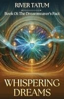 River Tatum, Michael Anderle - Whispering Dreams, Häftad