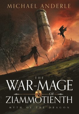 The War-Mage of Ziammotienth 1