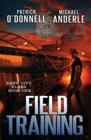 Patrick O'Donnell, Michael Anderle - Field Training, Häftad
