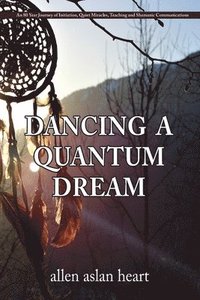 bokomslag Dancing a Quantum Dream